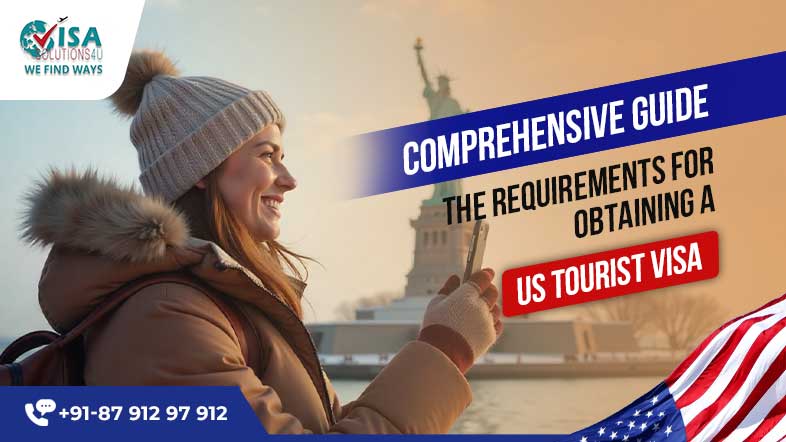 Complete Guide to US Tourist Visa Requirements, Application & Fees