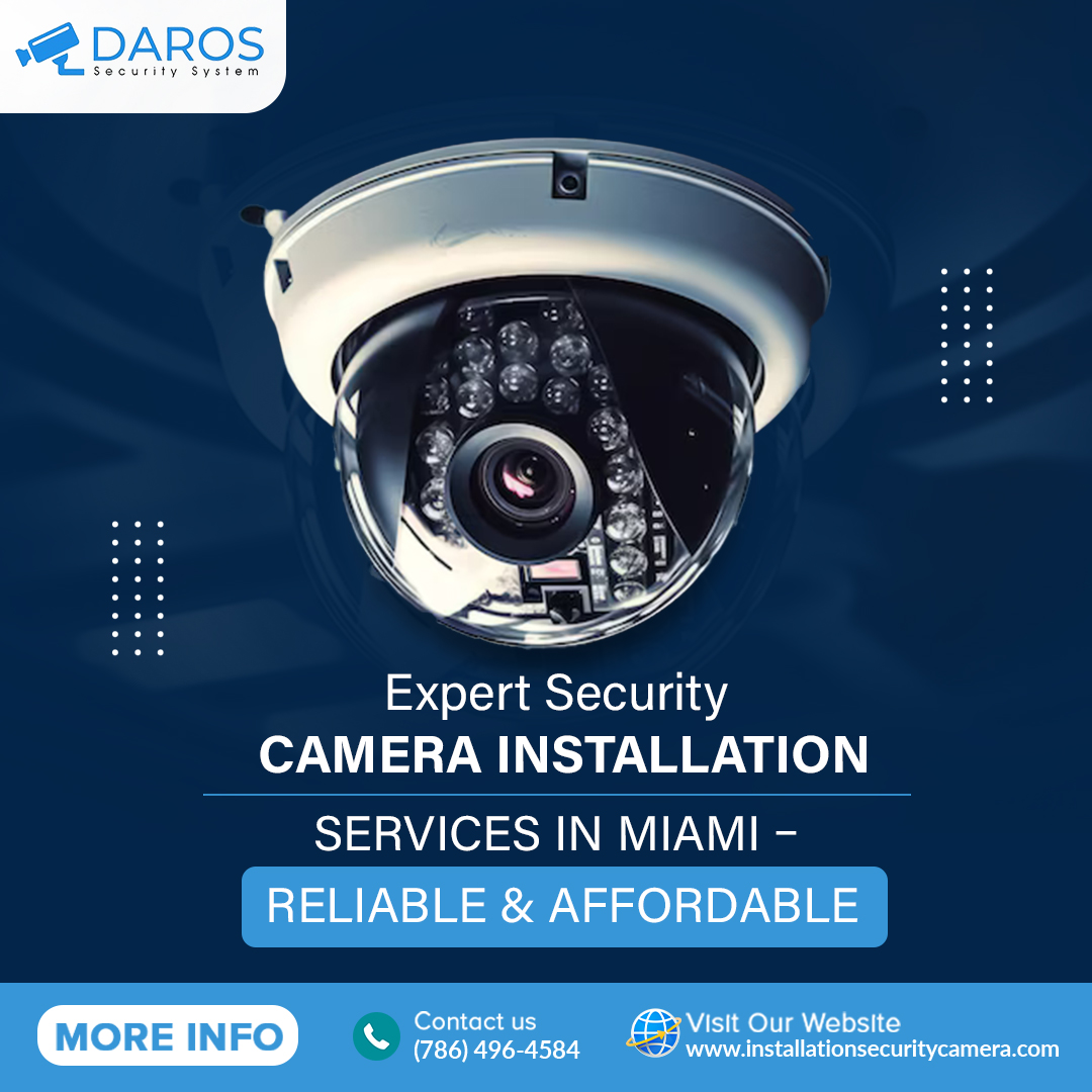 Expert Security Camera Installation Services in Miami – Reliable & Affordable