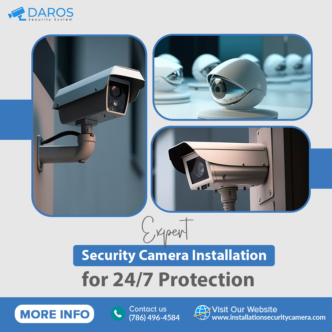 Expert Security Camera Installation for 24/7 Protection