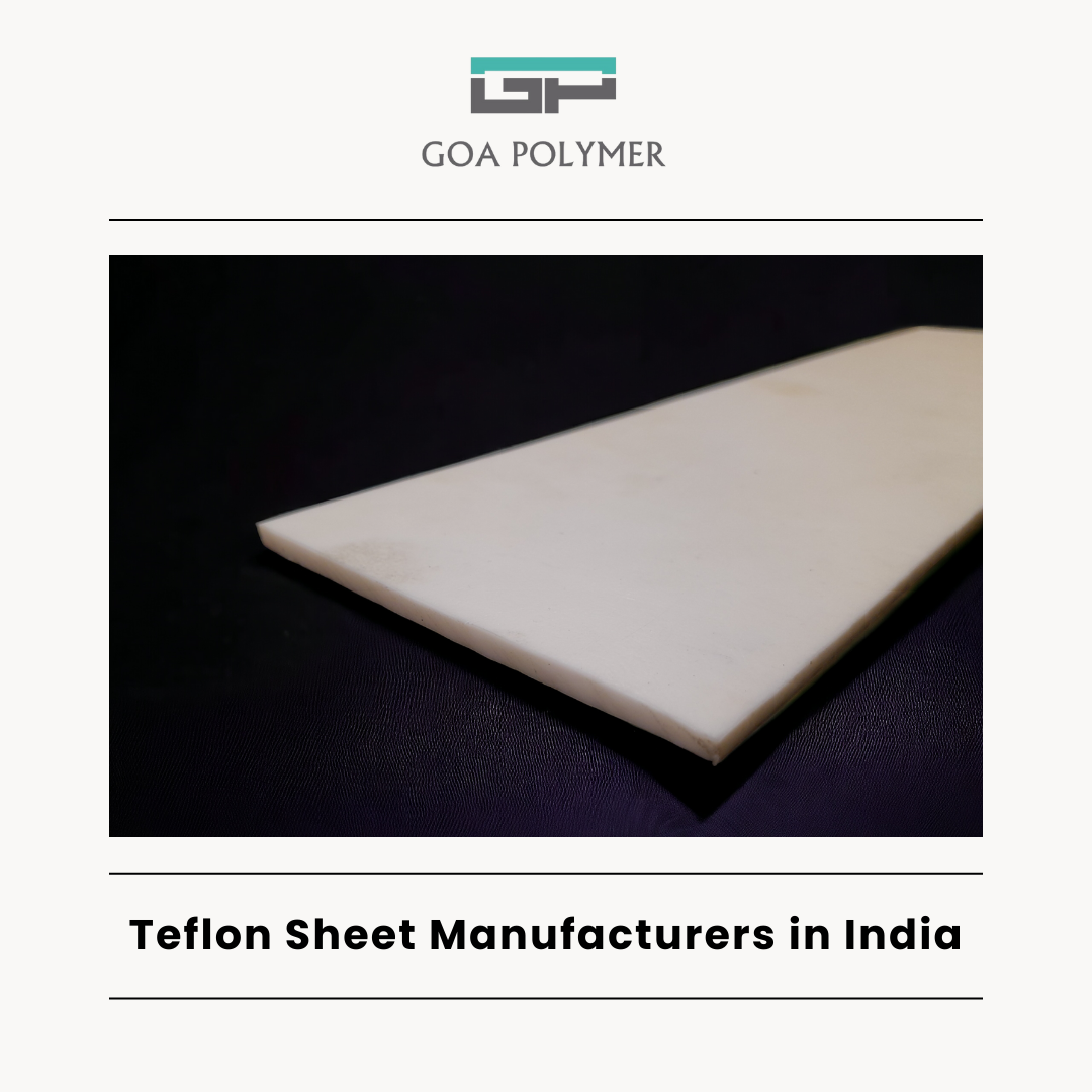 Teflon Sheet Manufacturers in India – Durable & Reliable