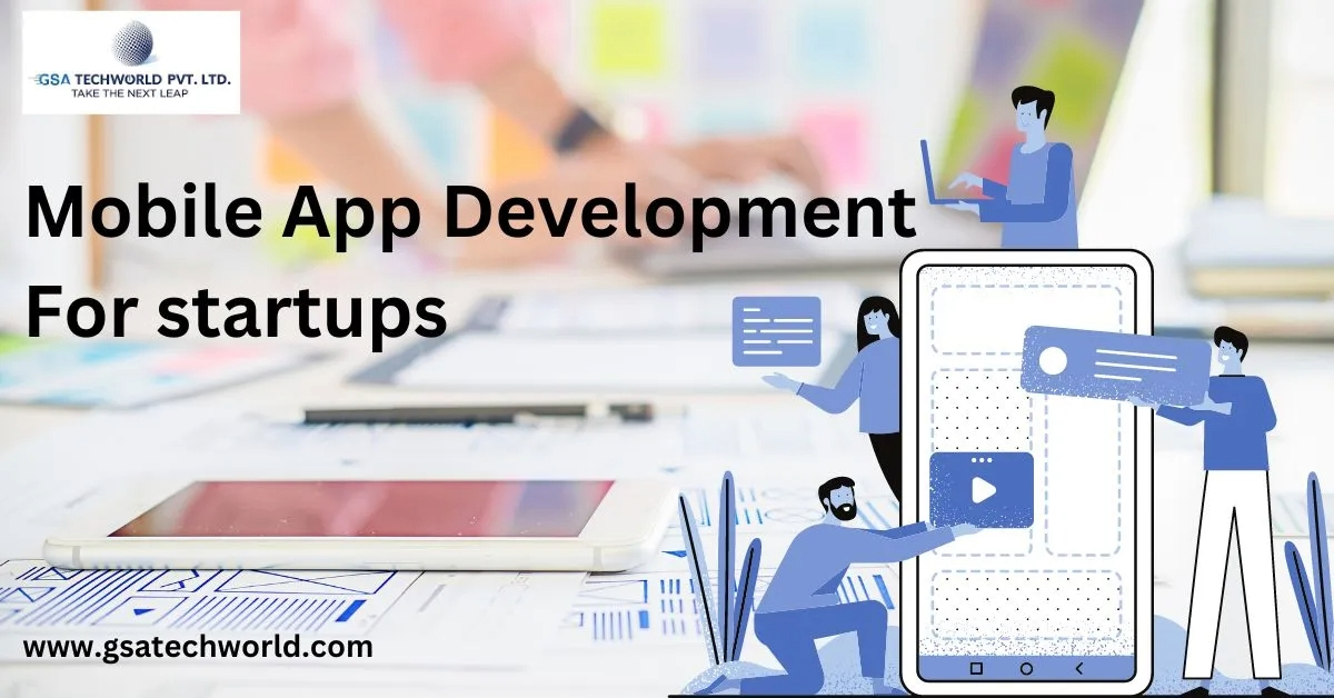 How to Get Started With Mobile App Development? Mobile apps for startups Guide