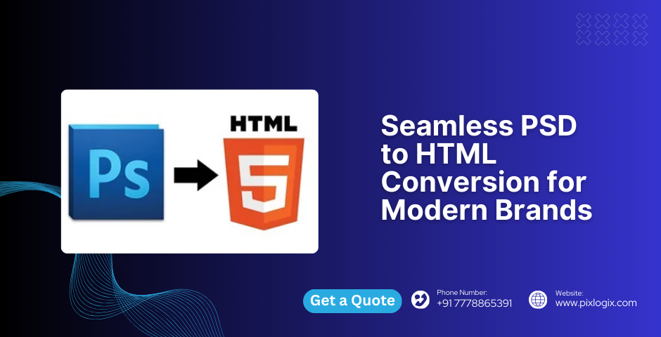 Seamless PSD to HTML Conversion for Modern Brands