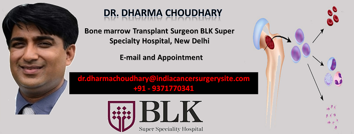 Dr. Dharma Choudhary, Best Bone Marrow Transplant Surgeon in India 
