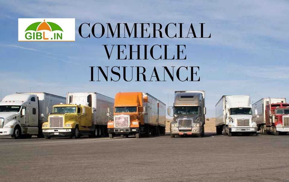 Buy and renew Commercial Vehicle Insurance Online at an affordable premium