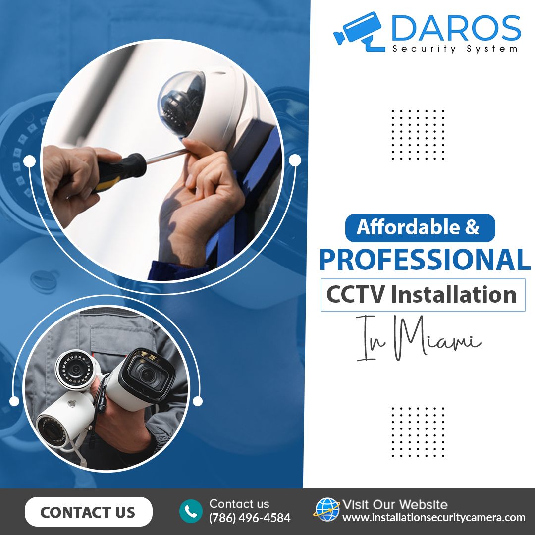 Affordable & Professional CCTV Installation in Miami
