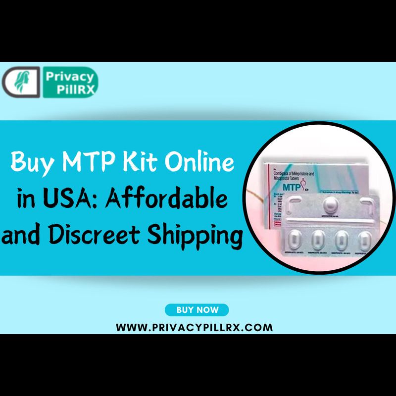 Buy MTP Kit Online in USA- Affordable and Discreet Shipping