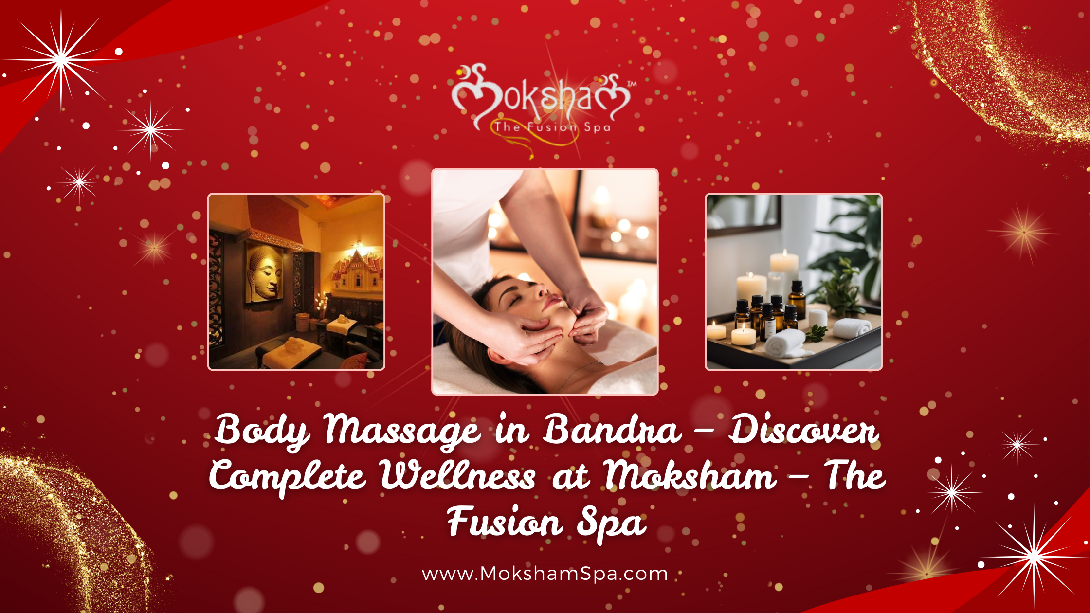 Moksham – The Fusion Spa | Best Authentic Spa in Bandra, Mumbai Since 2010