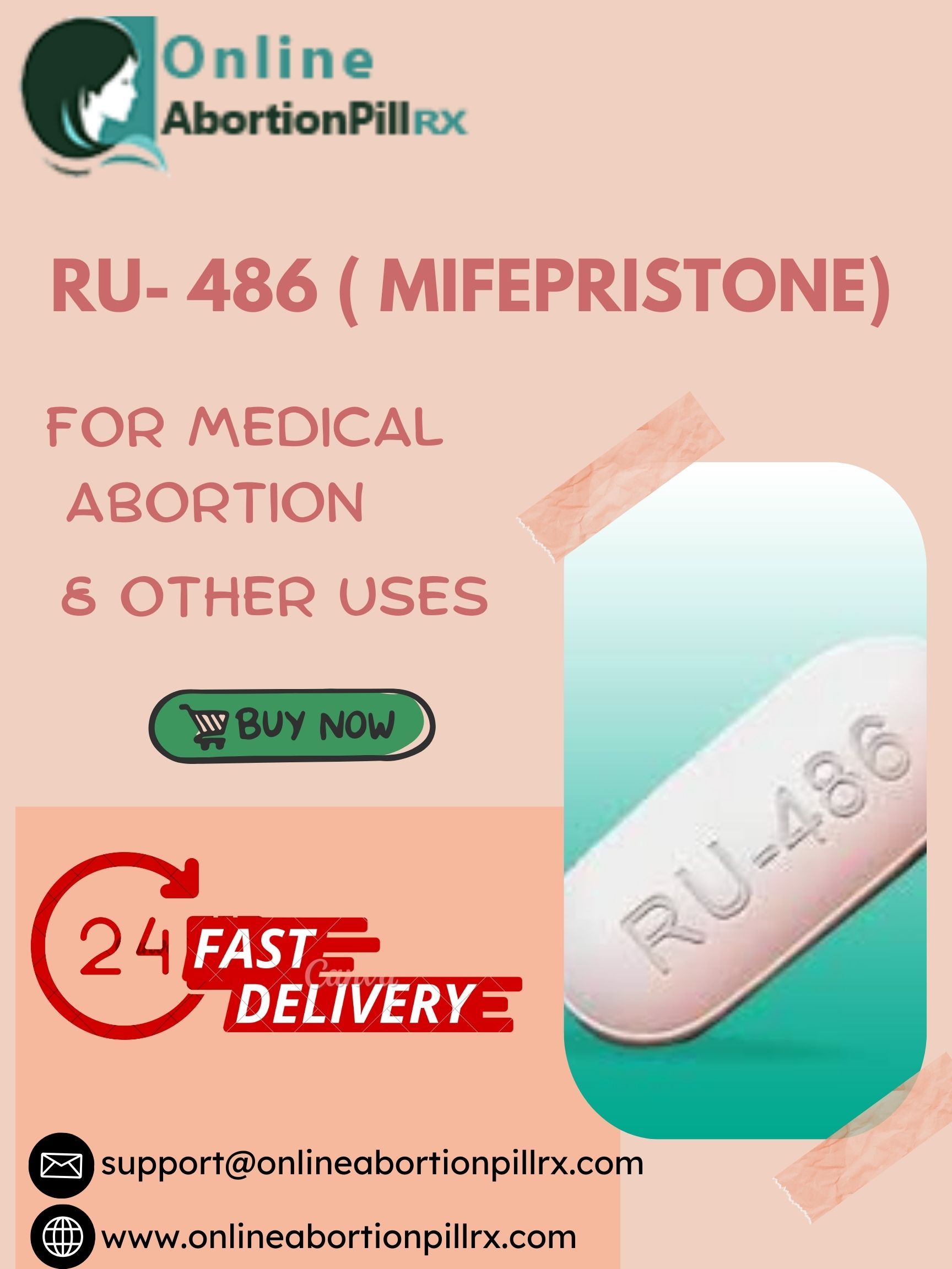  RU- 486 ( Mifepristone ) for Medical Abortion and  other Uses  