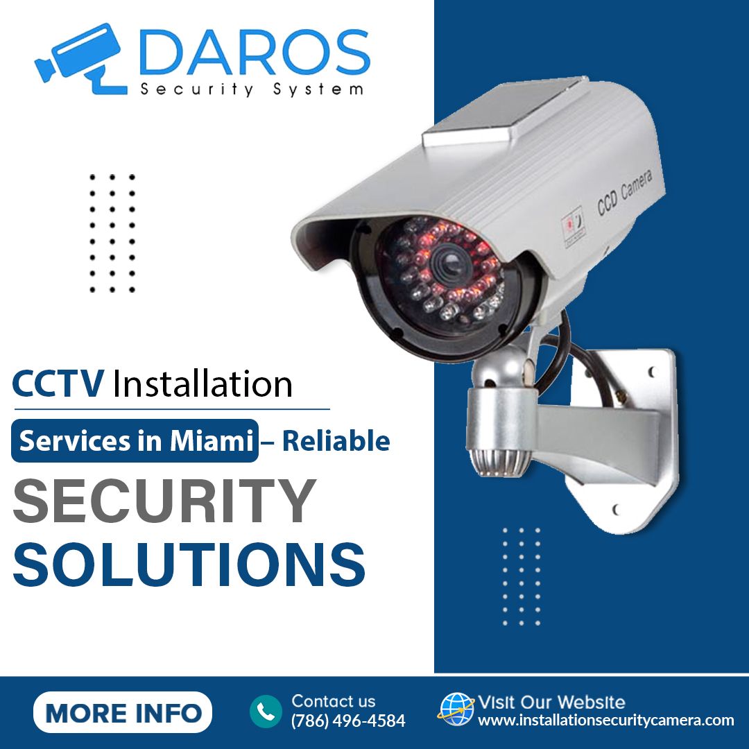 CCTV Installation Services in Miami – Reliable Security Solutions