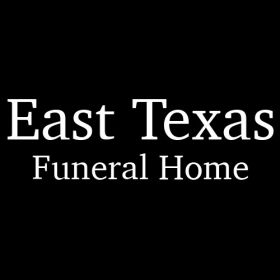 East Texas Funeral Home